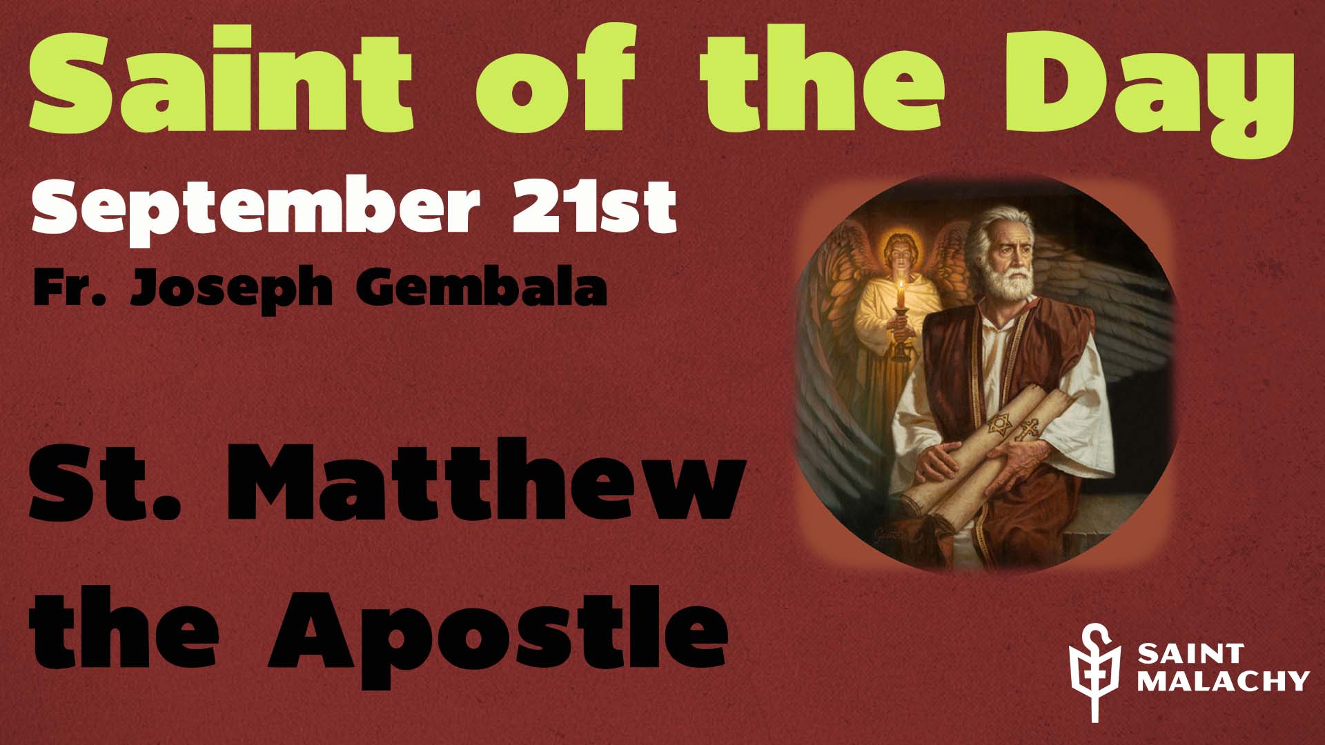 St. Matthew The Apostle - St. Malachy