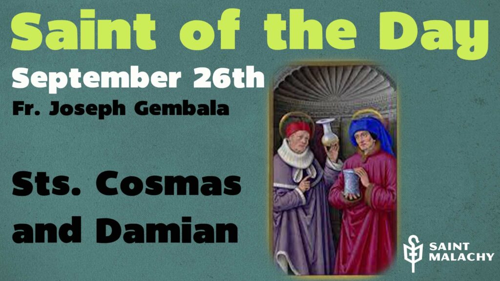 Sts. Cosmas and Damian St. Malachy