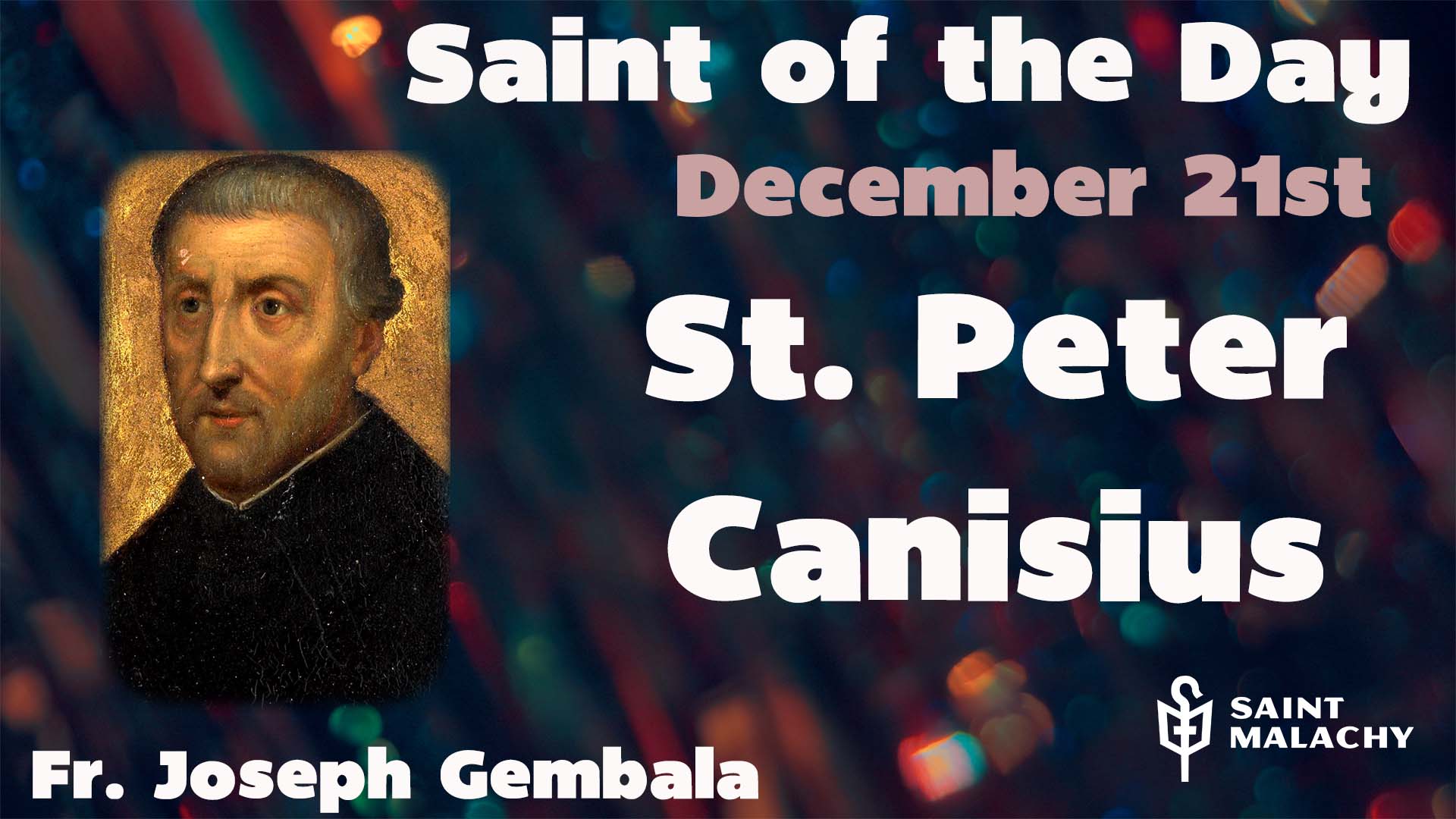 St. Peter Canisius - St. Malachy