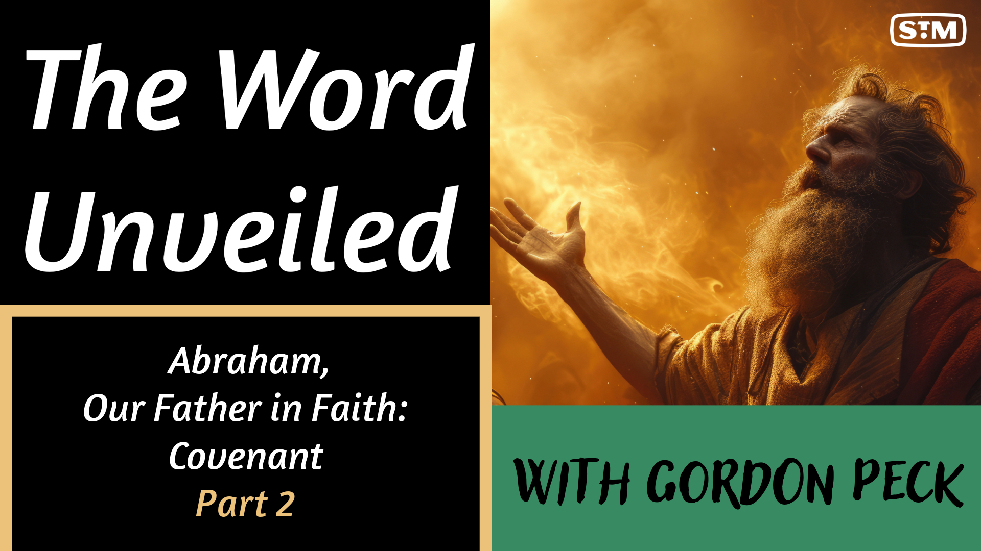 Abraham, Our Father in Faith: Covenant (Part 2)