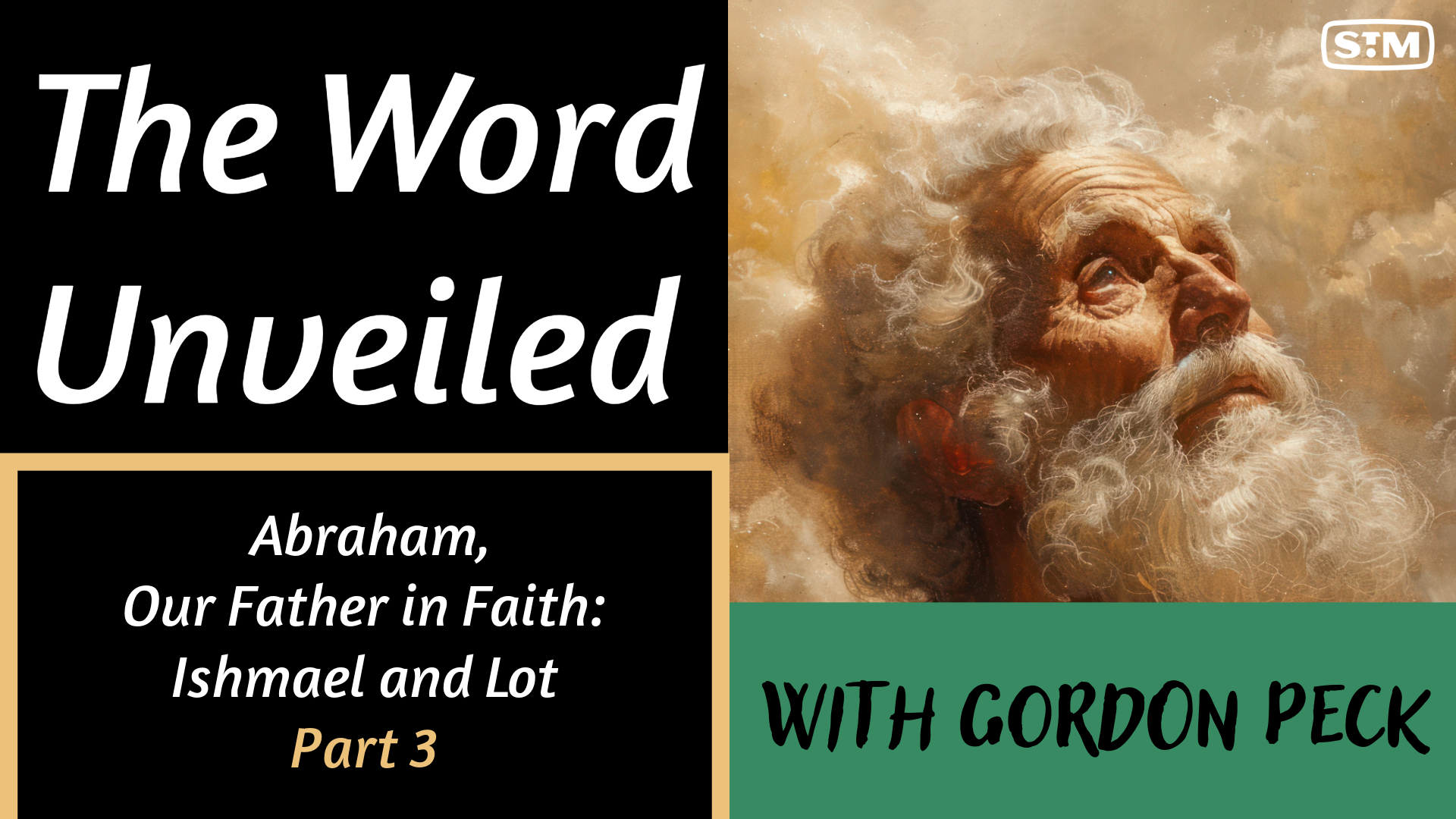 Abraham, Our Father in Faith: Ishmael and Lot (Part 3)