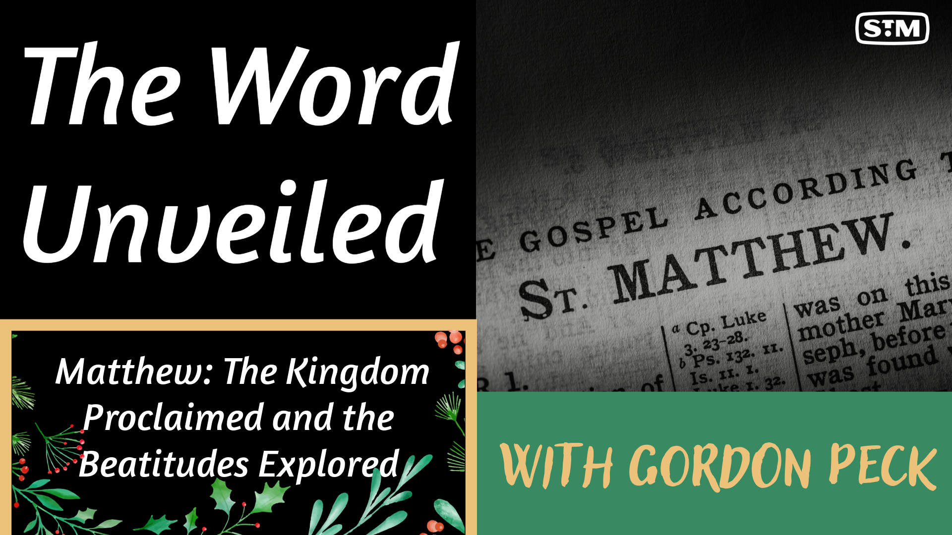 Matthew: The Kingdom Proclaimed and the Beatitudes Explored