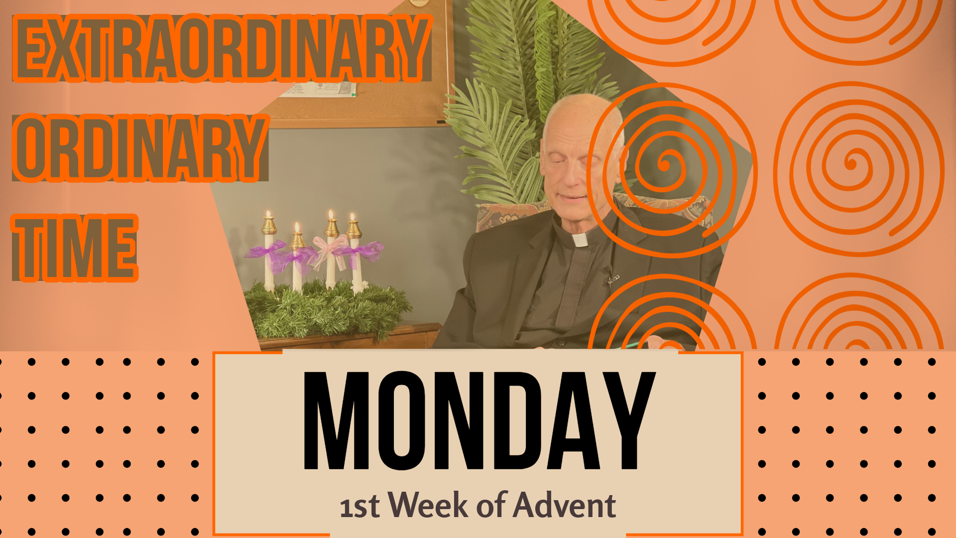 Monday of the 1st Week of Advent