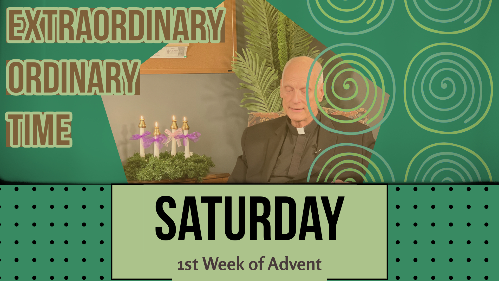 Saturday of the 1st Week of Advent