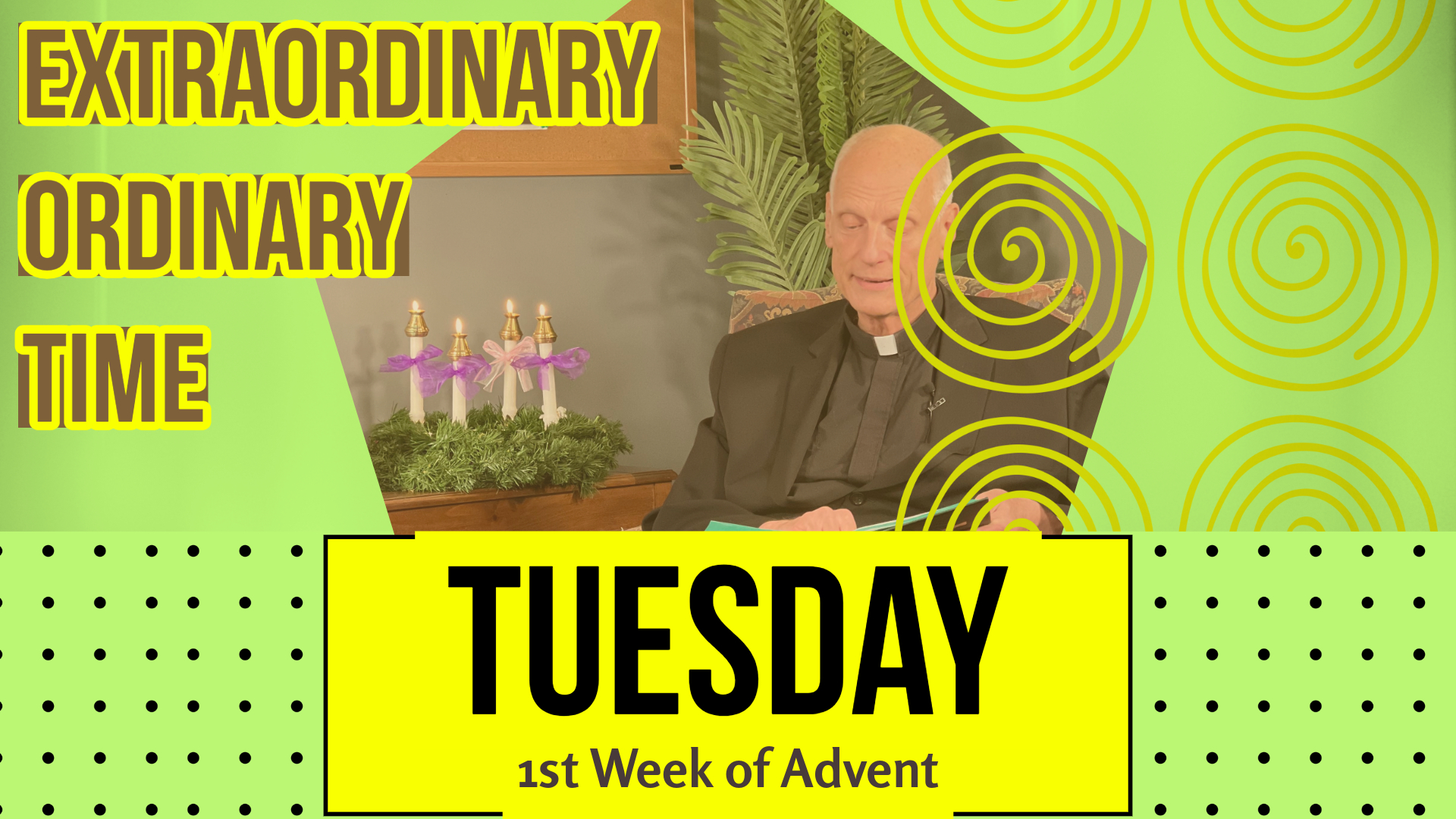 Tuesday of the 1st Week of Advent