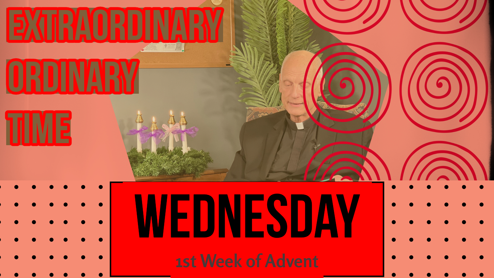 Wednesday of the 1st Week of Advent