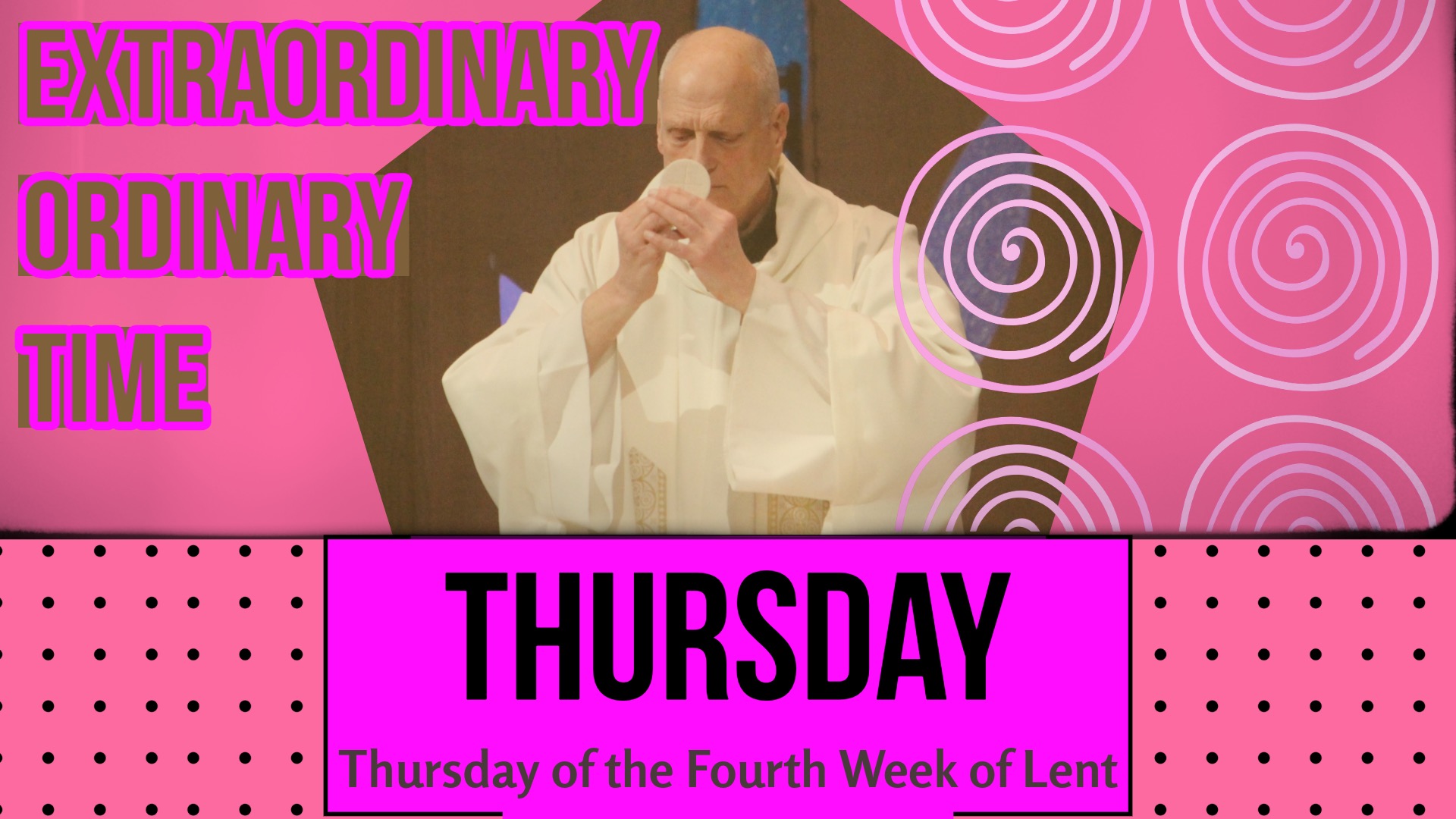 Thursday of the Fourth Week of Lent