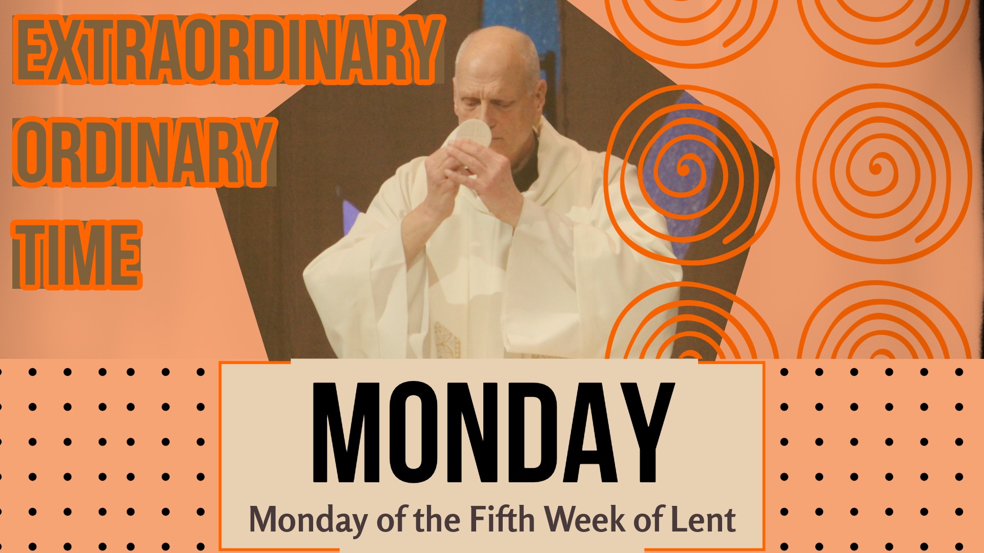 Monday of the Fifth Week of Lent