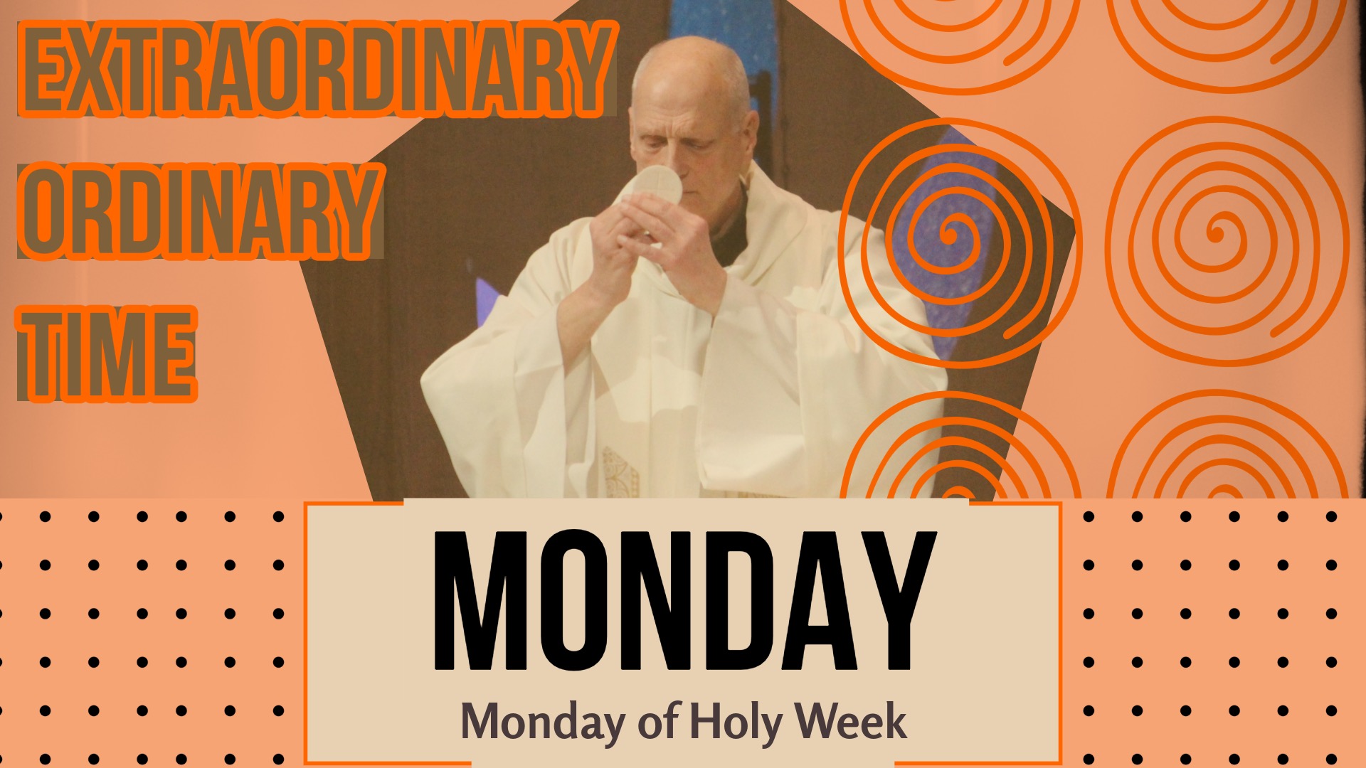 Monday Of Holy Week