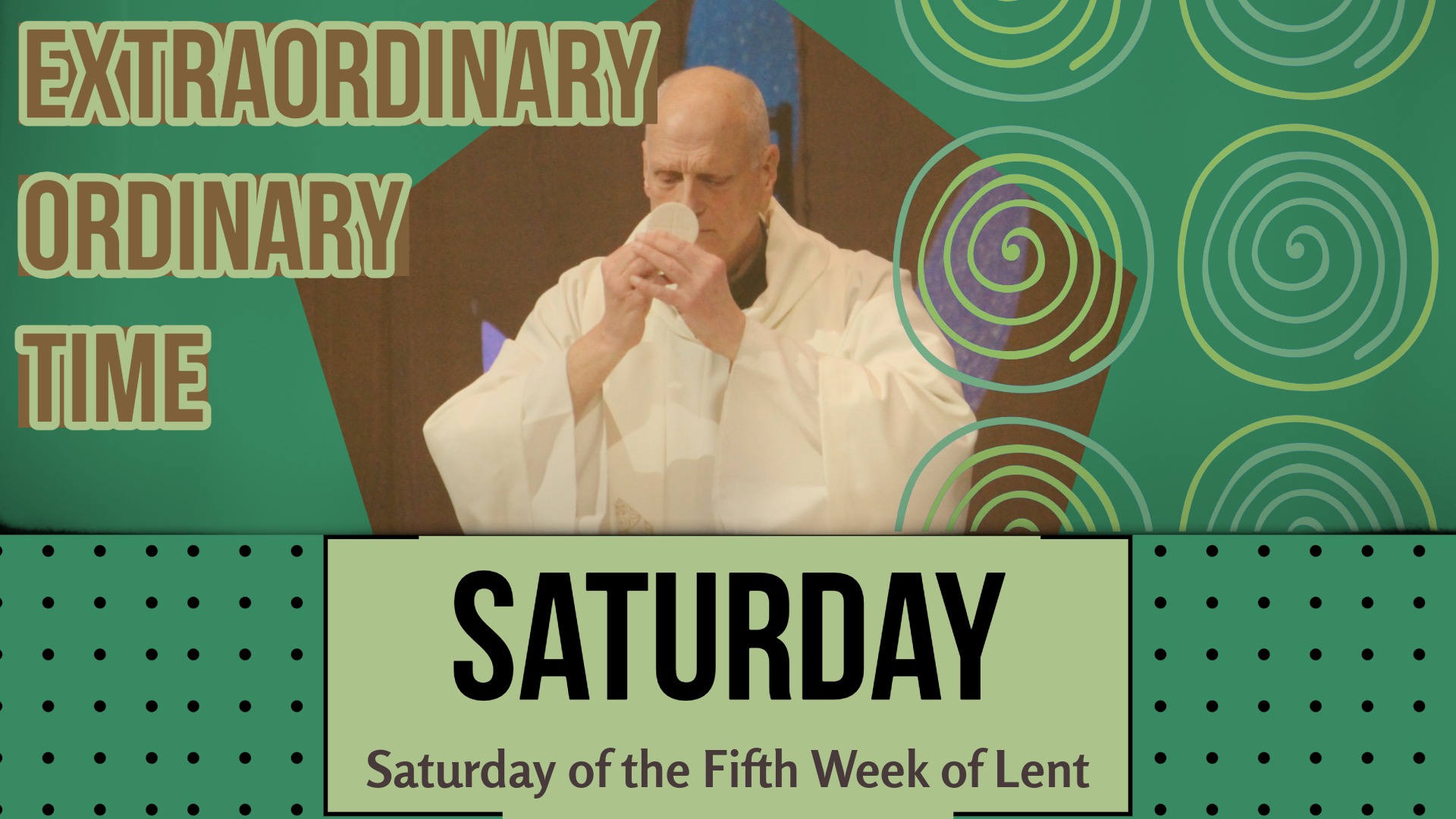 Saturday of the Fifth Week of Lent