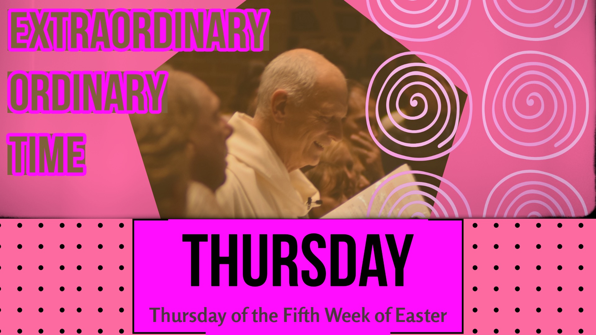 Thursday of the Fifth Week of Easter