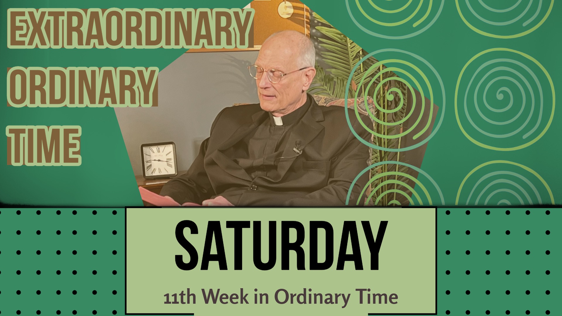 Saturday of the 11th Week in Ordinary Time