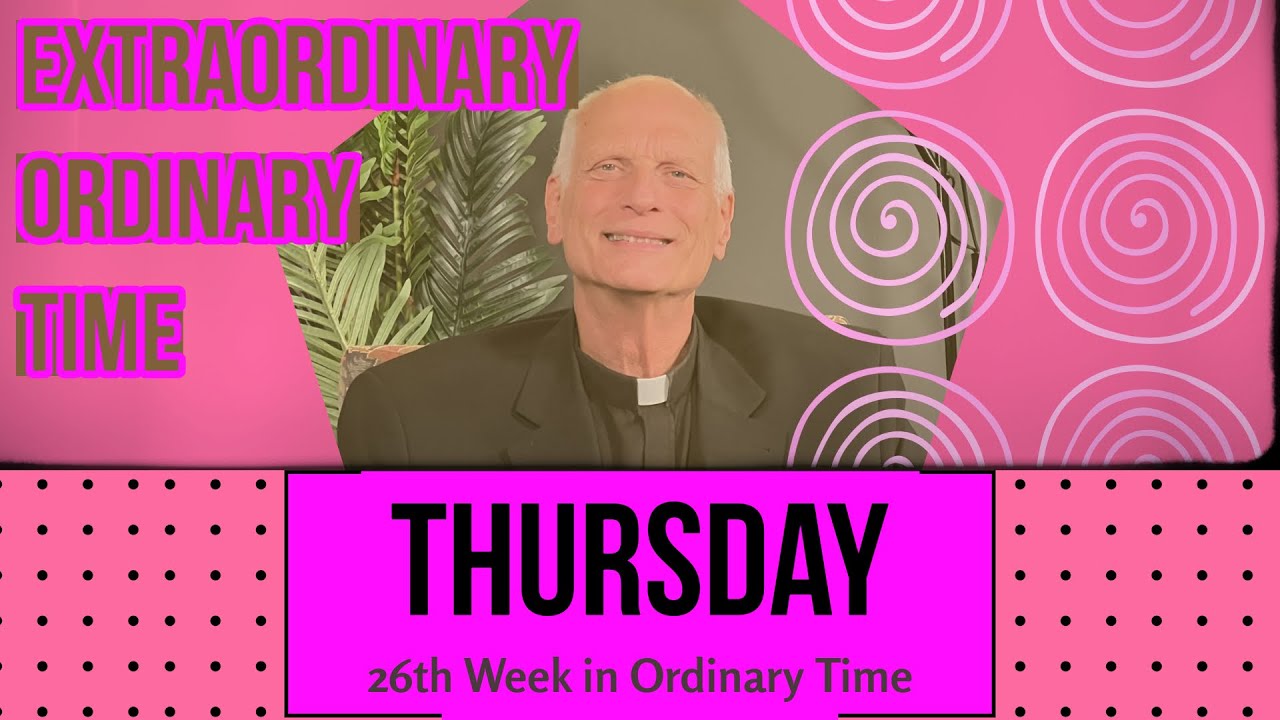 Thursday of the 26th Week in Ordinary Time