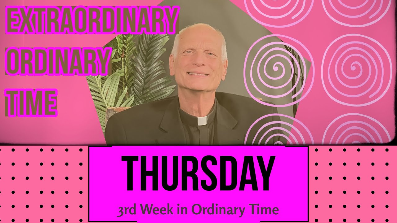 Thursday of the 3rd Week in Ordinary Time