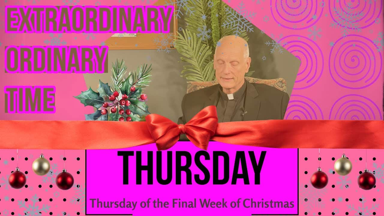 Thursday of the Final Week of Christmas