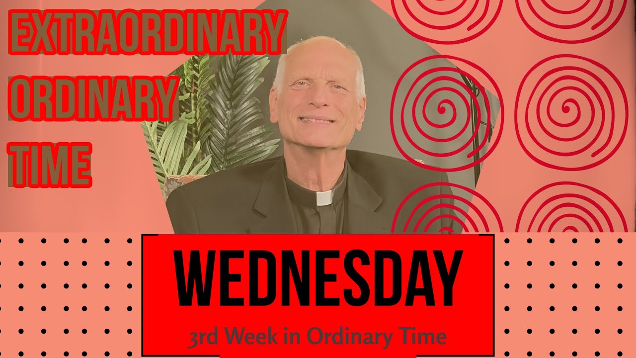 Wednesday of the 3rd Week in Ordinary Time